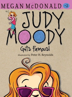 Judy Moody Gets Famous! by McDonald, Megan