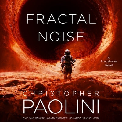 Fractal Noise: A Fractalverse Novel by Paolini, Christopher