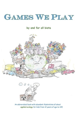 Games We Play by Martin, Paul B.