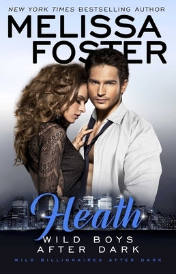 Wild Boys After Dark: Heath by Foster, Melissa