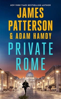 Private Rome: A Private Novel by Patterson, James