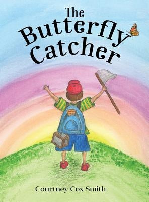 The Butterfly Catcher by Smith, Courtney Cox