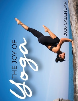 The Joy of Yoga 2026 Calendar by Patrick, B.