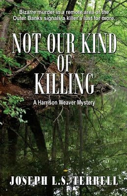 Not Our Kind of Killing by Terrell, Joseph L. S.