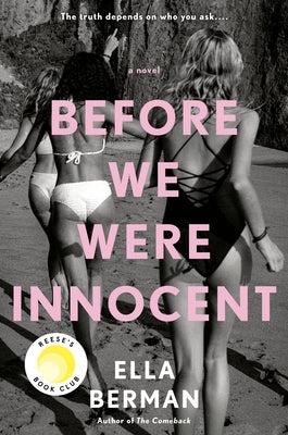 Before We Were Innocent: Reese's Book Club by Berman, Ella