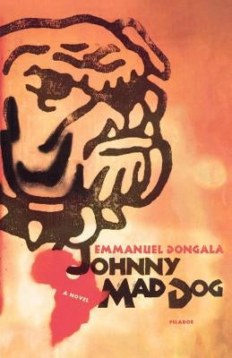 Johnny Mad Dog by Dongala, Emmanuel