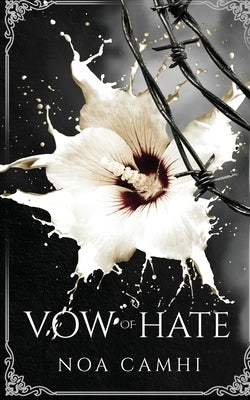 Vow of Hate by Camhi, Noa