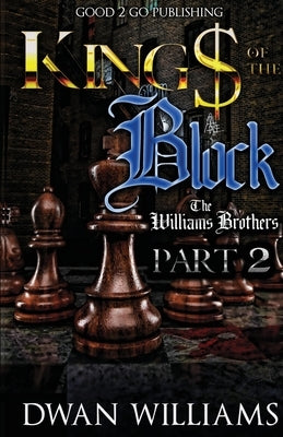 Kings of the Block 2 by Williams, Dwan