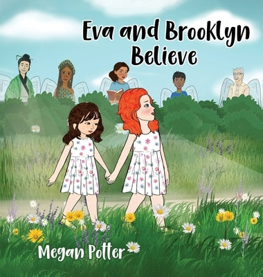 Eva and Brooklyn Believe by Potter, Megan