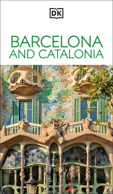 DK Barcelona and Catalonia by Dk Travel