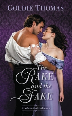 The Rake and the Fake by Thomas, Goldie