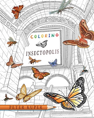 Coloring Insectopolis by Kuper, Peter