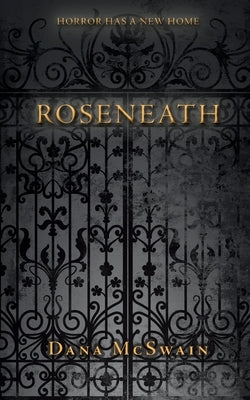 Roseneath by McSwain, Dana