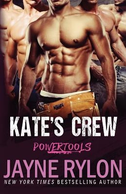 Kate's Crew by Rylon, Jayne