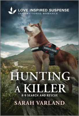Hunting a Killer by Varland, Sarah