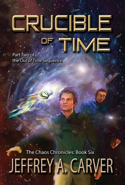 Crucible of Time: Part Two of the "Out of Time" Sequence by Carver, Jeffrey A.