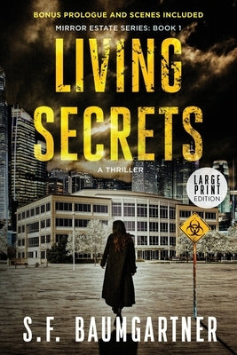 Living Secrets: A Thriller (Large Print) by Baumgartner, S. F.