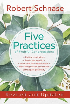 Five Practices of Fruitful Congregations: Revised and Updated by Schnase, Robert