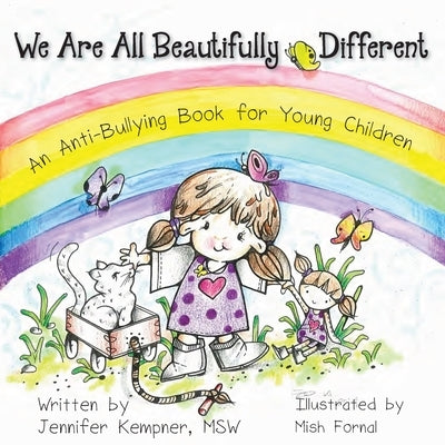 We Are All Beautifully Different: An Anti-Bullying Book for Young Children by Kempner, Lcswr Jennifer