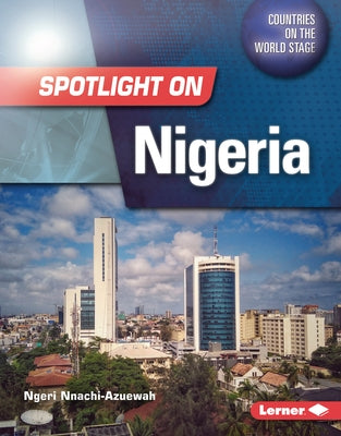 Spotlight on Nigeria by Nnachi-Azuewah, Ngeri