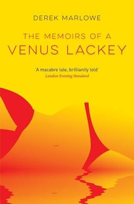 The Memoirs of a Venus Lackey by Marlowe, Derek