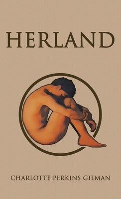 Herland by Gilman, Charlotte Perkins