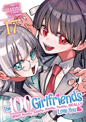 The 100 Girlfriends Who Really, Really, Really, Really, Really Love You Vol. 17 by Nakamura, Rikito