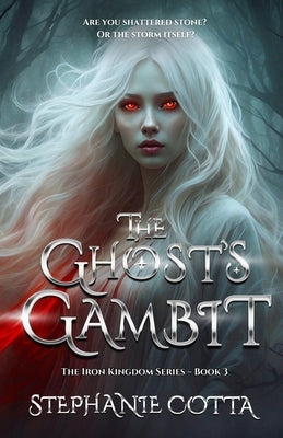The Ghost's Gambit by Cotta, Stephanie