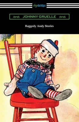 Raggedy Andy Stories by Gruelle, Johnny