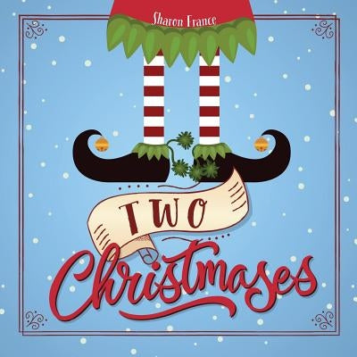 Two Christmases by France, Sharon