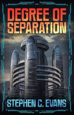 Degree of Separation by Evans, Stephen C.