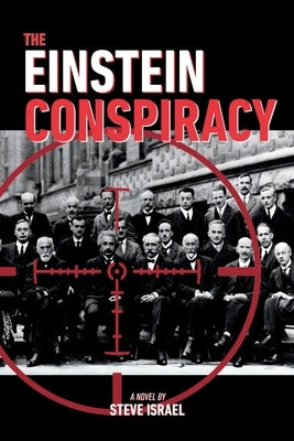 The Einstein Conspiracy by Israel, Steve