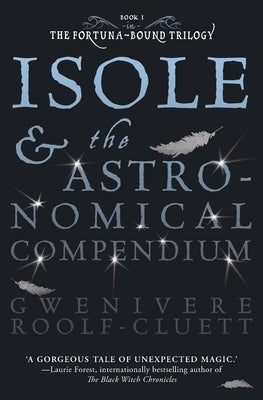 Isole and the Astronomical Compendium by Roolf-Cluett, Gwenivere