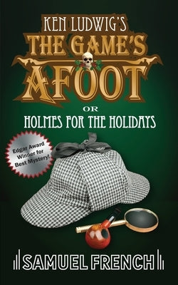 The Game's Afoot; Or Holmes for the Holidays (Ludwig) by Ludwig, Ken