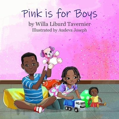 Pink is for Boys by Joseph, Audeva