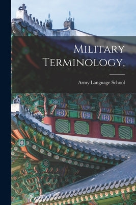 Military Terminology, by Army Language School (U S )