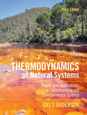 Thermodynamics of Natural Systems by Anderson, Greg