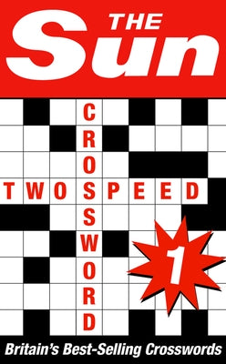 The Sun Two-speed Crossword Book 1: 80 two-in-one cryptic and coffee time crosswords by The Sun