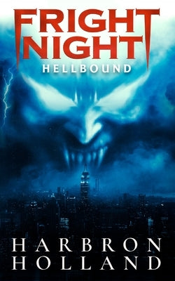 Fright Night: Hellbound by Harbron, Michael