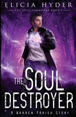 The Soul Destroyer by Hyder, Elicia