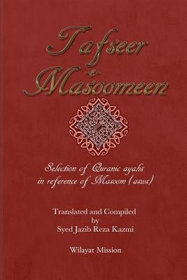 Tafseer e Masoomeen by Kazmi, Syed Jazib Reza