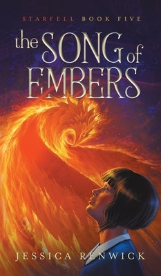 The Song of Embers by Renwick, Jessica