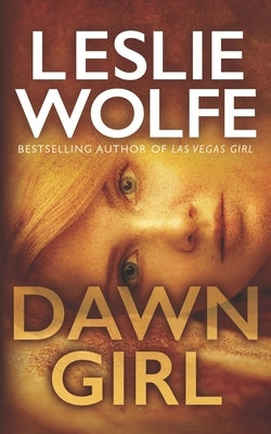 Dawn Girl by Wolfe, Leslie