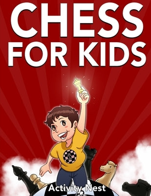 Chess for Kids: How to Play Chess by Nest, Activity