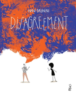 Disagreement by Brunini, Nani