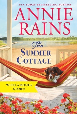 The Summer Cottage: Includes a Bonus Story by Rains, Annie