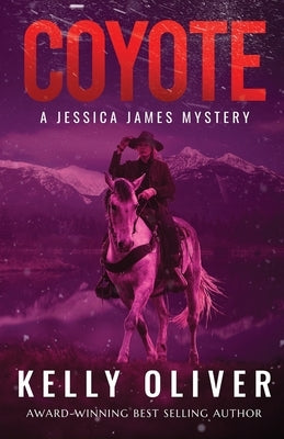 Coyote: A Jessica James Mystery by Oliver, Kelly