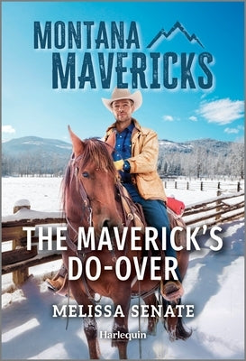 The Maverick's Do-Over by Senate, Melissa