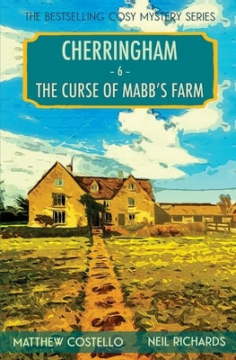 The Curse of Mabb's Farm: A Cherringham Cosy Mystery by Costello, Matthew