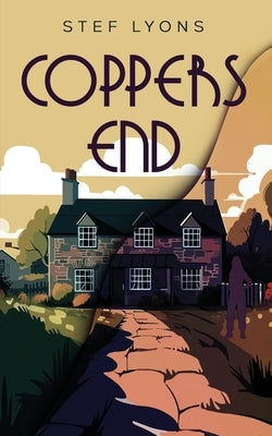 Coppers End by Lyons, Stef